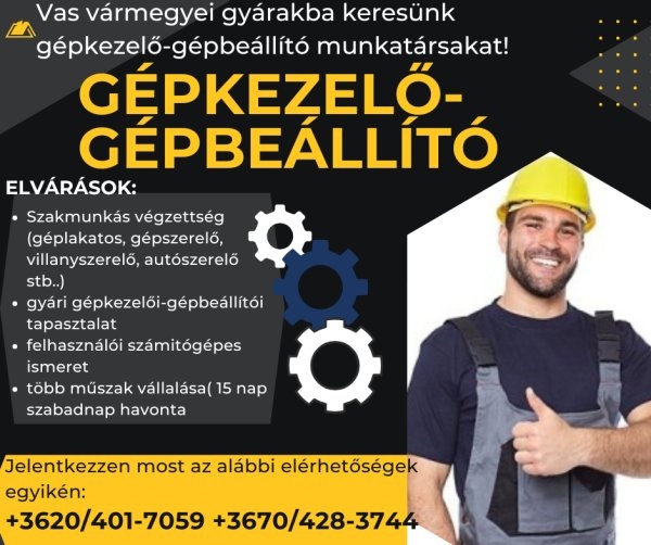 Gépkezelő-Gépbeállítókat felveszünk Vas vármegyébe!